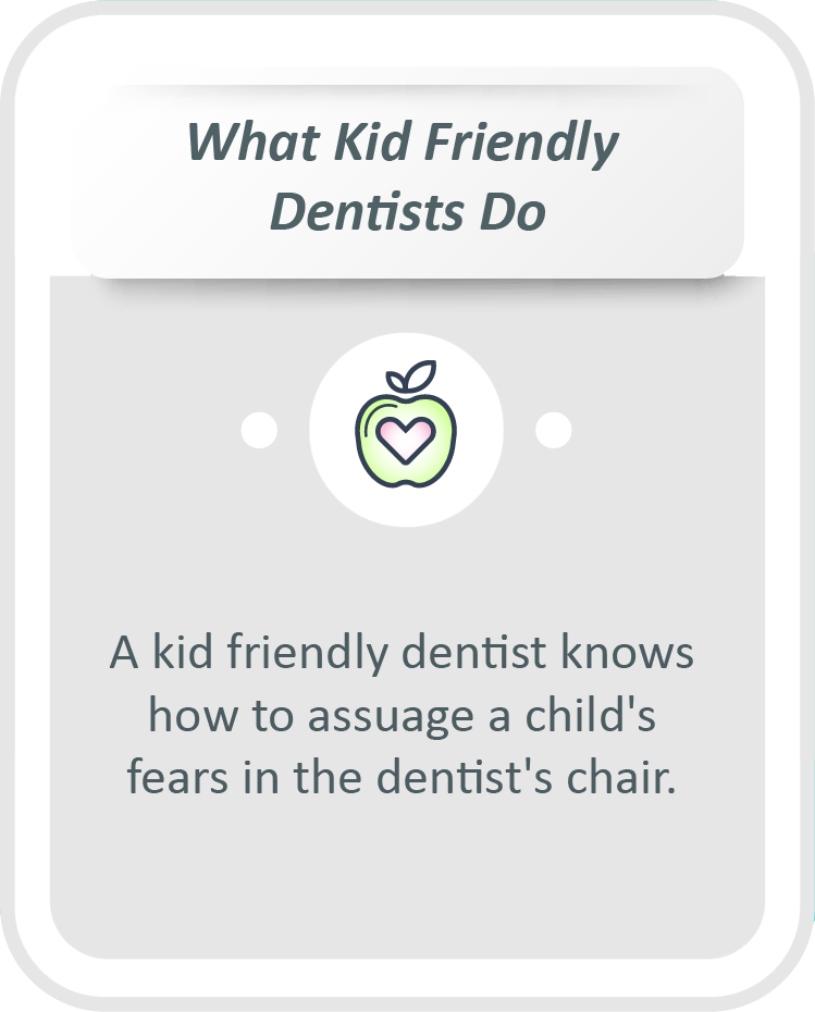 Kid friendly dentist infographic: A kid friendly dentist knows how to assuage a child's fears in the dentist's chair.